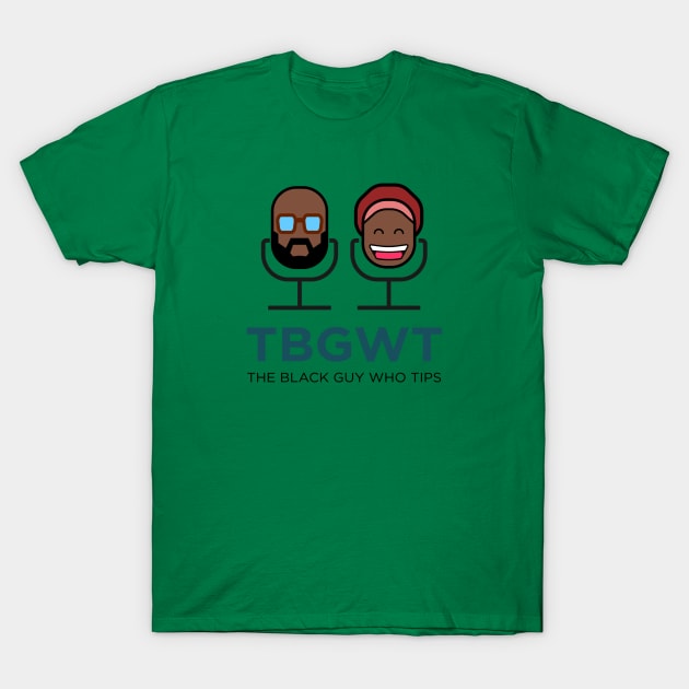 TBGWT Mic Logo T-Shirt by The Black Guy Who Tips Podcast